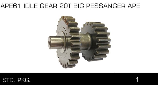APE61 IDLE GEAR 20T BIG PESSANGER APE